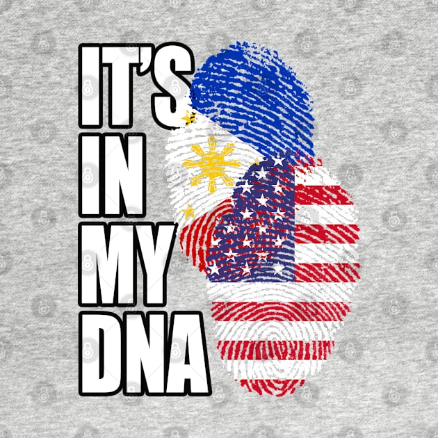 American And Filipino DNA Mix Flag Heritage by Just Rep It!!